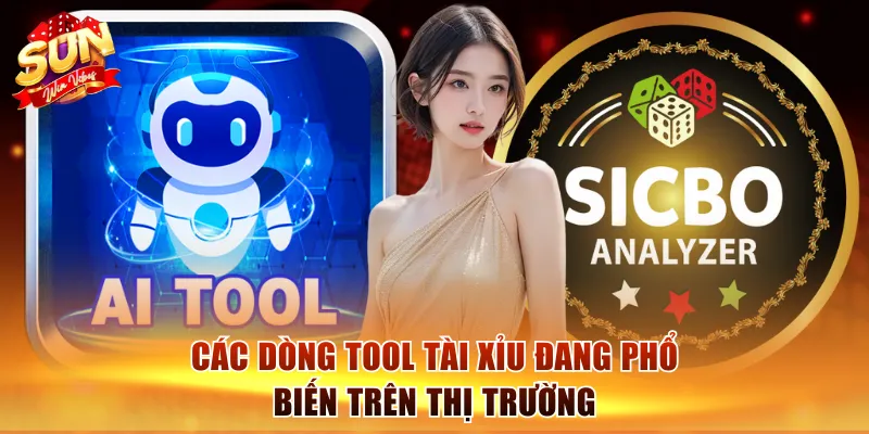 Các dòng tool Tài Xỉu đang phổ biến trên thị trường