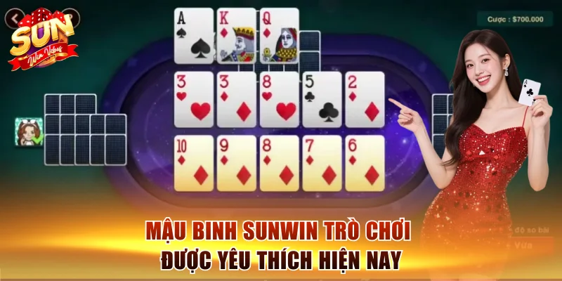 Mậu Binh Sunwin trò chơi được yêu thích hiện nay